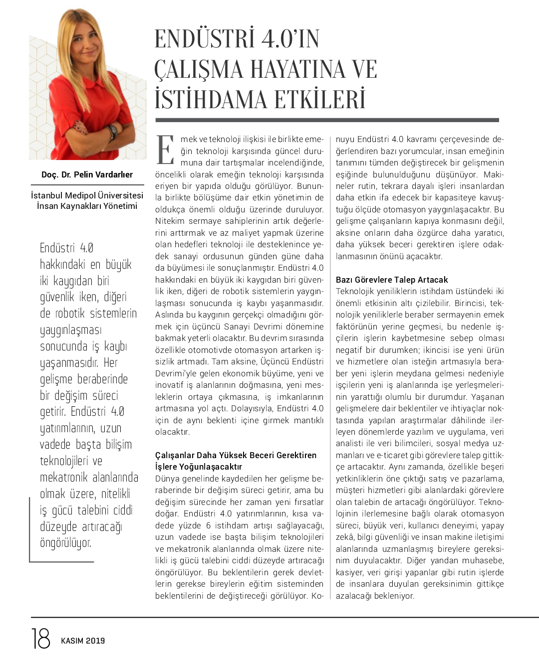 http://pelinvardarlier.com/wp-content/uploads/2020/05/KASIM-2019.Endüstri-4.0’ın-Çalışma-Hayatına-ve-İstihdama-Etkileri.png