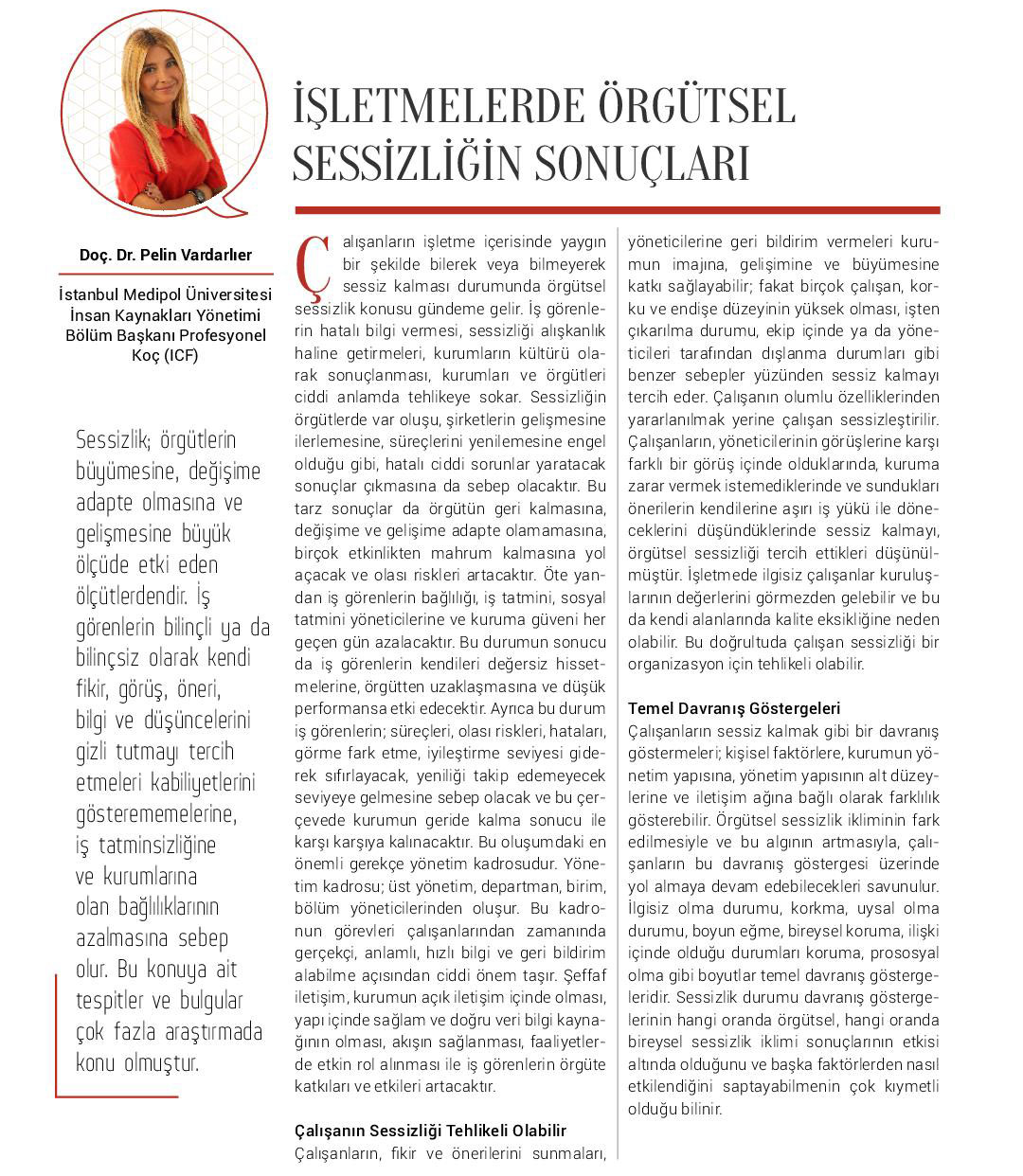 http://pelinvardarlier.com/wp-content/uploads/2020/05/MART-2020.İŞLETMELERDE-ÖRGÜTSEL-SESSİZLİĞİN-SONUÇLARI.jpg
